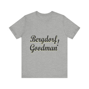 Luxury Fashion Berdorfgoodman Unisex Jersey Short Sleeve Tee, Designer Tee, High-End Tee, Fashion Tee, Stylish Tee, Trendy Tee